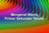 Mengenal-Warna-Primer-Sekunder-Tersier-2 Integrasi perawatan primer dan sekunder terbaru