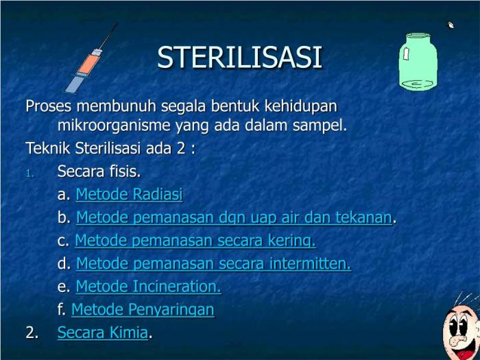 sterilisasi metode pembuatan dilakukan sterilisasi metode pembuatan dilakukan