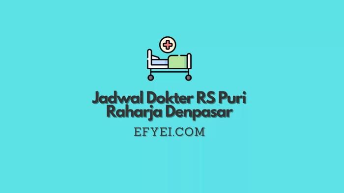 √ Alamat, Kontak Dan Jadwal Praktek Dokter RS Puri Raharja Denpasar Jadwal Dokter Psikologi RS Puri Raharja