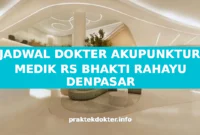 JADWAL DOKTER AKUPUNKTUR MEDIK RS BHAKTI RAHAYU DENPASAR