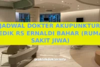 JADWAL DOKTER AKUPUNKTUR MEDIK RS ERNALDI BAHAR (RUMAH SAKIT JIWA)