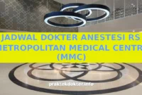 JADWAL DOKTER ANESTESI RS METROPOLITAN MEDICAL CENTRE (MMC) JADWAL DOKTER ANESTESI RS METROPOLITAN MEDICAL CENTRE (MMC)