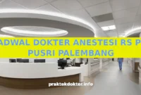 JADWAL DOKTER ANESTESI RS PT PUSRI PALEMBANG JADWAL DOKTER ANESTESI RS PT PUSRI PALEMBANG