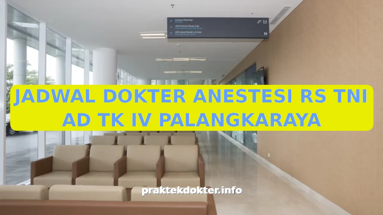 JADWAL DOKTER ANESTESI RS TNI AD TK IV PALANGKARAYA
