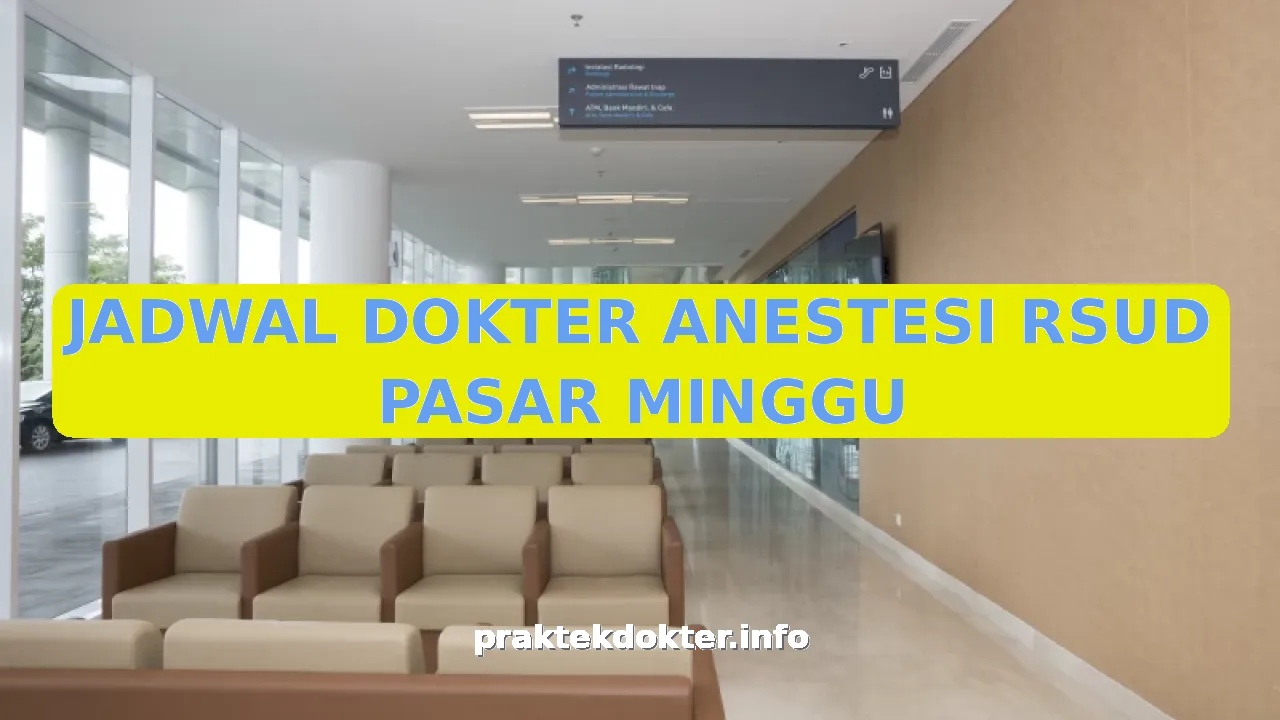 JADWAL DOKTER ANESTESI RSUD PASAR MINGGU