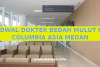 JADWAL DOKTER BEDAH MULUT RS COLUMBIA ASIA MEDAN JADWAL DOKTER BEDAH MULUT RS COLUMBIA ASIA MEDAN