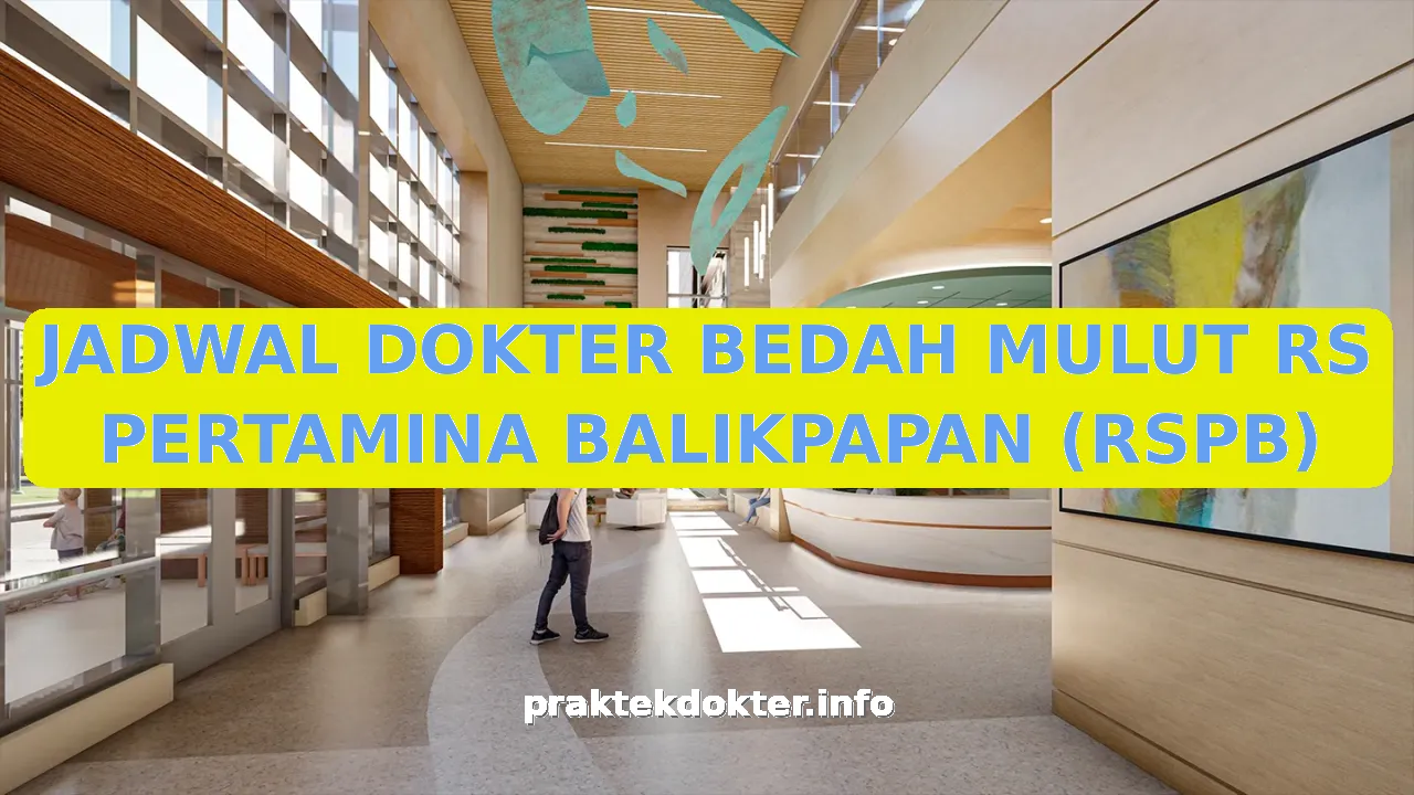 JADWAL DOKTER BEDAH MULUT RS PERTAMINA BALIKPAPAN (RSPB)