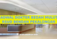 JADWAL DOKTER BEDAH MULUT RSUD BENDAN PEKALONGAN JADWAL DOKTER BEDAH MULUT RSUD BENDAN PEKALONGAN