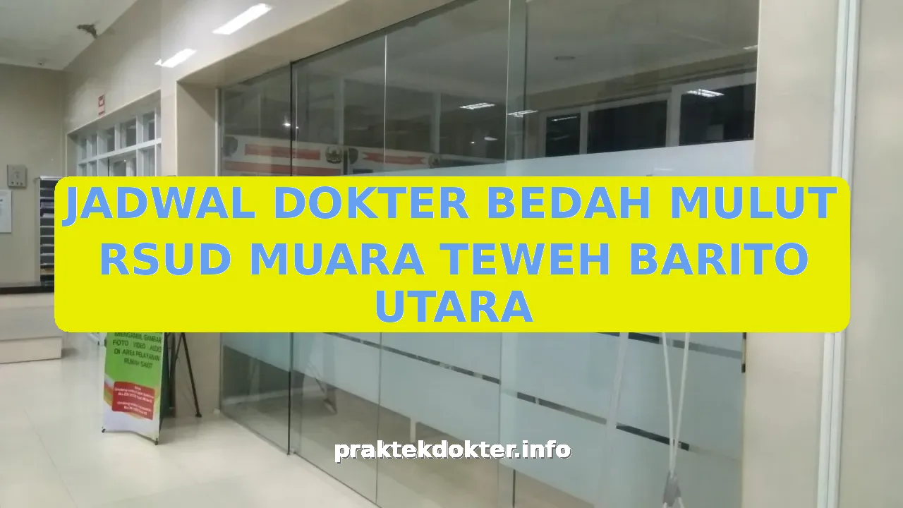 JADWAL DOKTER BEDAH MULUT RSUD MUARA TEWEH BARITO UTARA