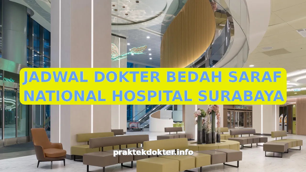 JADWAL DOKTER BEDAH SARAF NATIONAL HOSPITAL SURABAYA