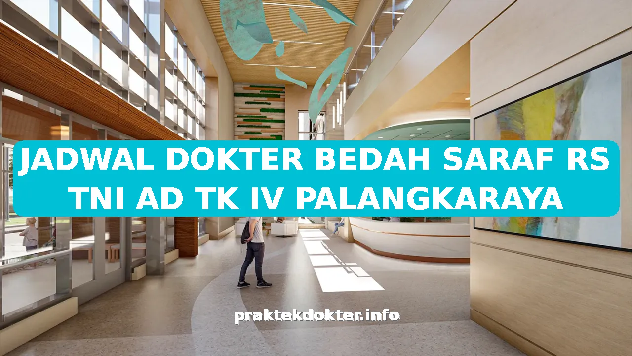 JADWAL DOKTER BEDAH SARAF RS TNI AD TK IV PALANGKARAYA