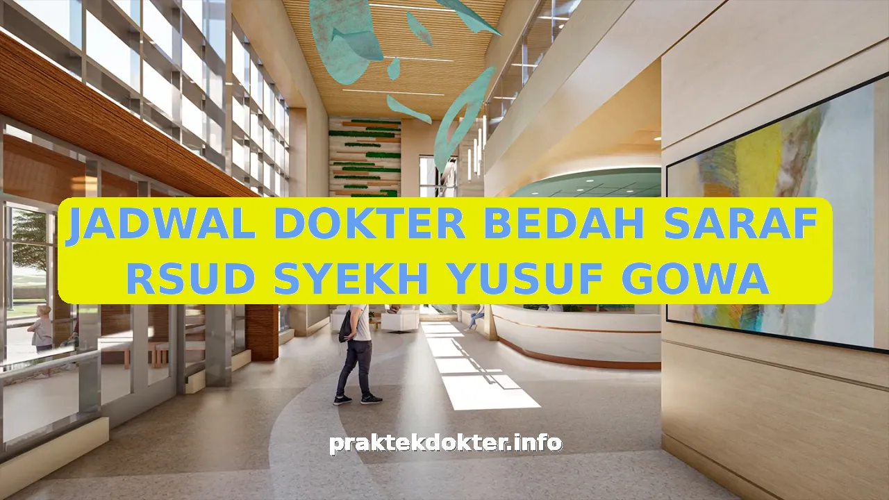 JADWAL DOKTER BEDAH SARAF RSUD SYEKH YUSUF GOWA