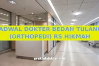 JADWAL DOKTER BEDAH TULANG (ORTHOPEDI) RS HIKMAH