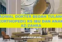 JADWAL DOKTER BEDAH TULANG (ORTHOPEDI) RS IBU DAN ANAK AZ-ZAHRA JADWAL DOKTER BEDAH TULANG (ORTHOPEDI) RS IBU DAN ANAK AZ-ZAHRA