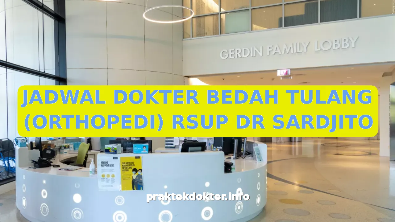 JADWAL DOKTER BEDAH TULANG (ORTHOPEDI) RSUP DR SARDJITO