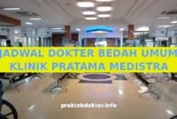 JADWAL DOKTER BEDAH UMUM KLINIK PRATAMA MEDISTRA JADWAL DOKTER BEDAH UMUM KLINIK PRATAMA MEDISTRA