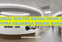 JADWAL DOKTER BEDAH UMUM RS MITRA KELUARGA BEKASI BARAT