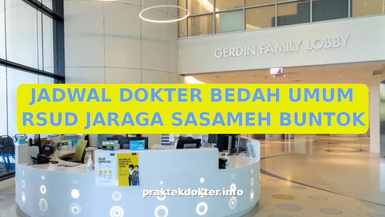 JADWAL DOKTER BEDAH UMUM RSUD JARAGA SASAMEH BUNTOK