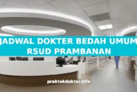 JADWAL DOKTER BEDAH UMUM RSUD PRAMBANAN JADWAL DOKTER BEDAH UMUM RSUD PRAMBANAN