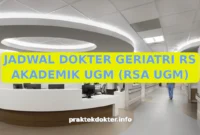 JADWAL DOKTER GERIATRI RS AKADEMIK UGM (RSA UGM) JADWAL DOKTER GERIATRI RS AKADEMIK UGM (RSA UGM)