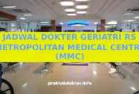 JADWAL DOKTER GERIATRI RS METROPOLITAN MEDICAL CENTRE (MMC)