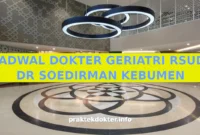 JADWAL DOKTER GERIATRI RSUD DR SOEDIRMAN KEBUMEN JADWAL DOKTER GERIATRI RSUD DR SOEDIRMAN KEBUMEN