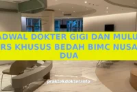 JADWAL DOKTER GIGI DAN MULUT RS KHUSUS BEDAH BIMC NUSA DUA