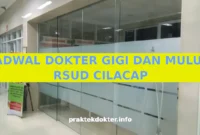 JADWAL DOKTER GIGI DAN MULUT RSUD CILACAP JADWAL DOKTER GIGI DAN MULUT RSUD CILACAP