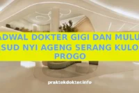 JADWAL DOKTER GIGI DAN MULUT RSUD NYI AGENG SERANG KULON PROGO