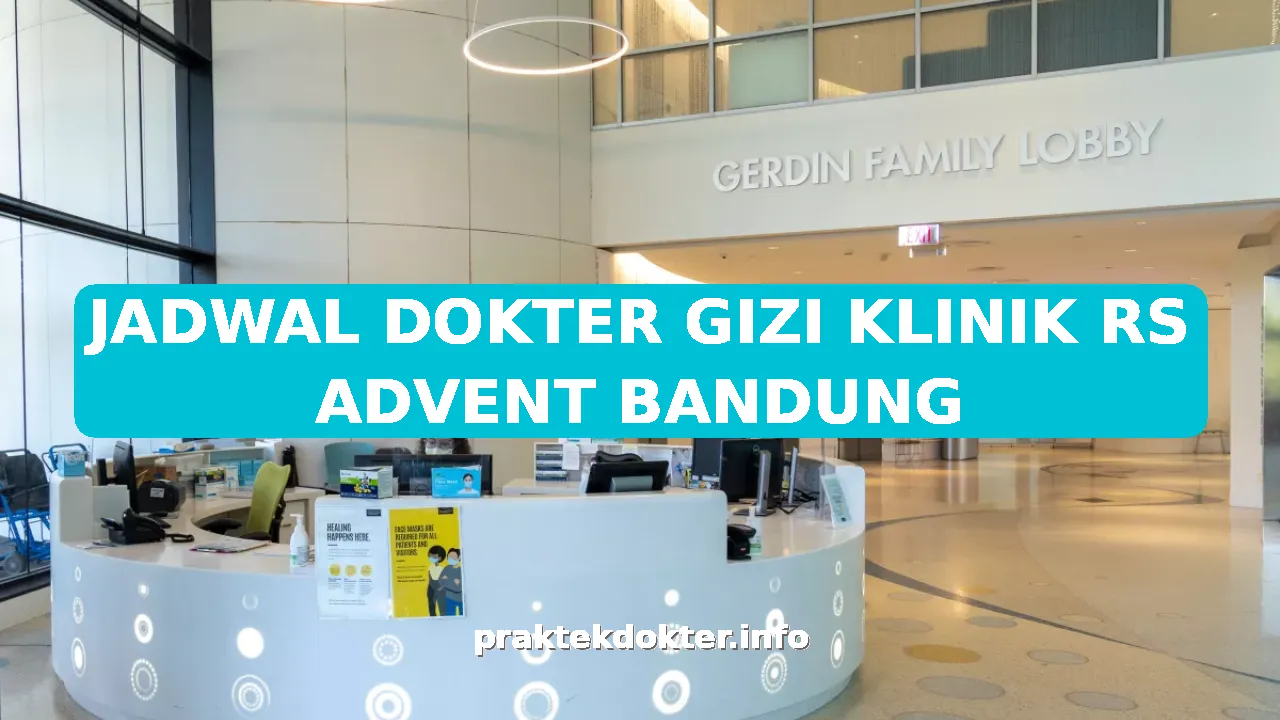 JADWAL DOKTER GIZI KLINIK RS ADVENT BANDUNG