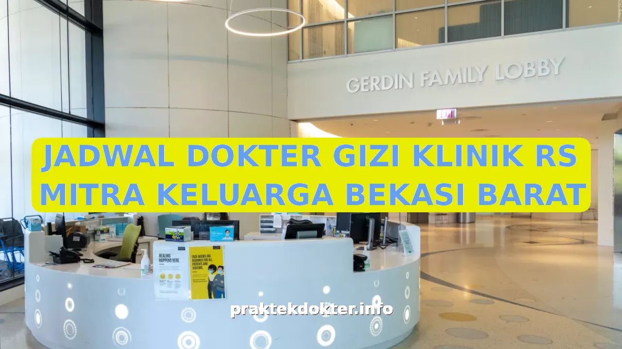JADWAL DOKTER GIZI KLINIK RS MITRA KELUARGA BEKASI BARAT