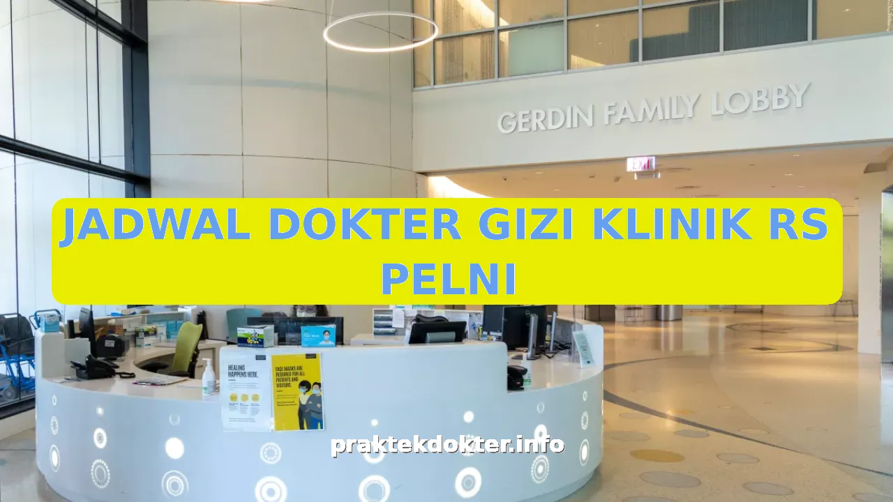 JADWAL DOKTER GIZI KLINIK RS PELNI