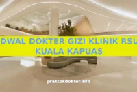 JADWAL DOKTER GIZI KLINIK RSUD KUALA KAPUAS JADWAL DOKTER GIZI KLINIK RSUD KUALA KAPUAS