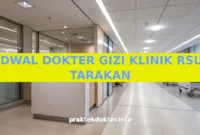 JADWAL DOKTER GIZI KLINIK RSUD TARAKAN JADWAL DOKTER GIZI KLINIK RSUD TARAKAN