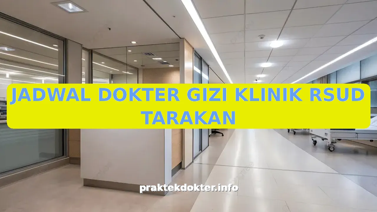 JADWAL DOKTER GIZI KLINIK RSUD TARAKAN