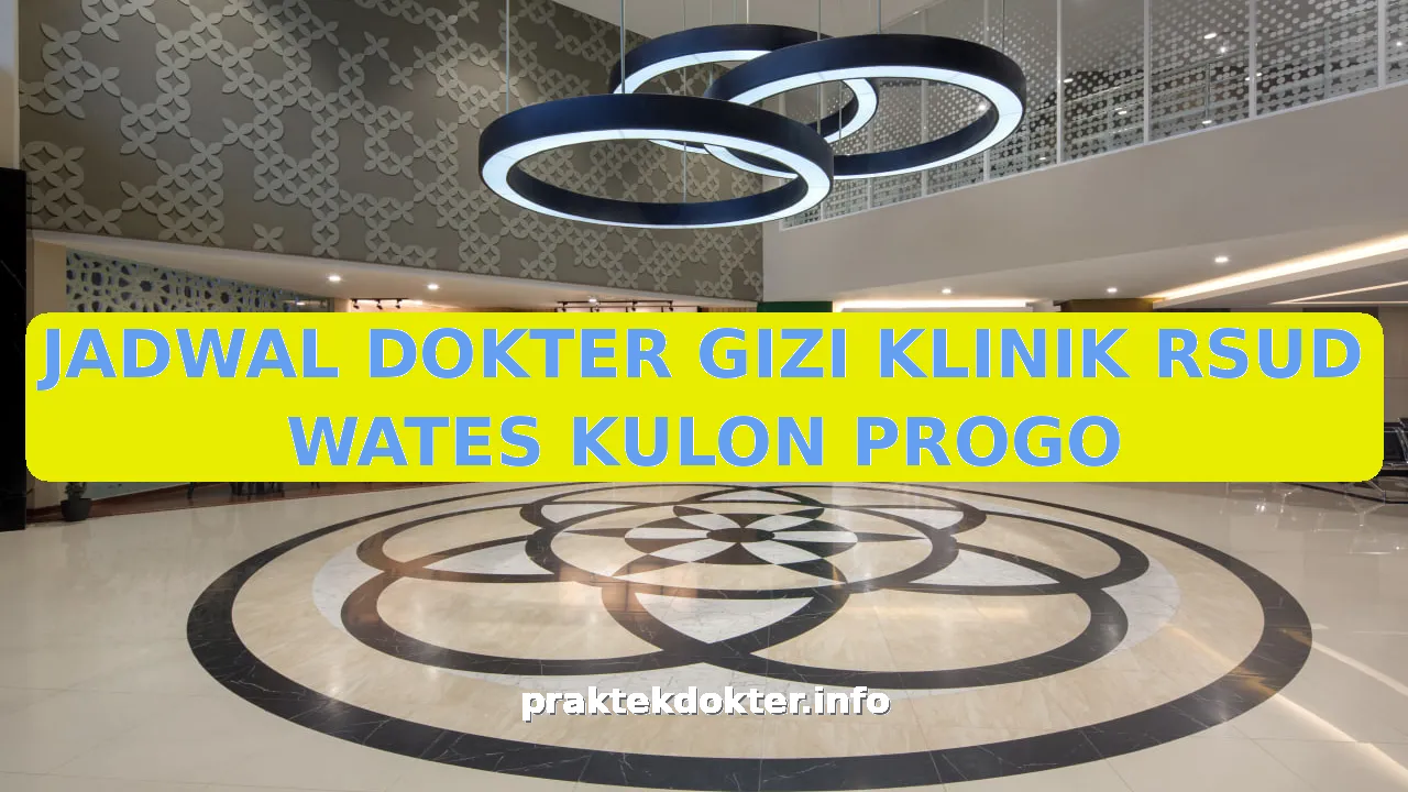 JADWAL DOKTER GIZI KLINIK RSUD WATES KULON PROGO