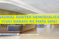 JADWAL DOKTER HEMODIALISA (CUCI DARAH) RS MATA SMEC JADWAL DOKTER HEMODIALISA (CUCI DARAH) RS MATA SMEC