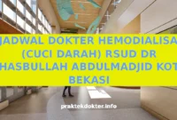 JADWAL DOKTER HEMODIALISA (CUCI DARAH) RSUD DR CHASBULLAH ABDULMADJID KOTA BEKASI JADWAL DOKTER HEMODIALISA (CUCI DARAH) RSUD DR CHASBULLAH ABDULMADJID KOTA BEKASI
