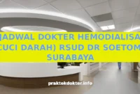 JADWAL DOKTER HEMODIALISA (CUCI DARAH) RSUD DR SOETOMO SURABAYA