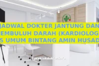 JADWAL DOKTER JANTUNG DAN PEMBULUH DARAH (KARDIOLOGI) RS UMUM BINTANG AMIN HUSADA JADWAL DOKTER JANTUNG DAN PEMBULUH DARAH (KARDIOLOGI) RS UMUM BINTANG AMIN HUSADA