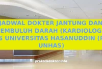 JADWAL DOKTER JANTUNG DAN PEMBULUH DARAH (KARDIOLOGI) RS UNIVERSITAS HASANUDDIN (RS UNHAS) JADWAL DOKTER JANTUNG DAN PEMBULUH DARAH (KARDIOLOGI) RS UNIVERSITAS HASANUDDIN (RS UNHAS)