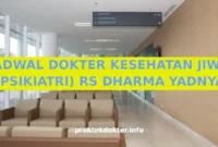 JADWAL DOKTER KESEHATAN JIWA (PSIKIATRI) RS DHARMA YADNYA
