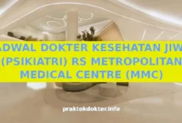 JADWAL DOKTER KESEHATAN JIWA (PSIKIATRI) RS METROPOLITAN MEDICAL CENTRE (MMC) JADWAL DOKTER KESEHATAN JIWA (PSIKIATRI) RS METROPOLITAN MEDICAL CENTRE (MMC)