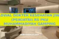 JADWAL DOKTER KESEHATAN JIWA (PSIKIATRI) RS PKU MUHAMMADIYAH GAMPING JADWAL DOKTER KESEHATAN JIWA (PSIKIATRI) RS PKU MUHAMMADIYAH GAMPING