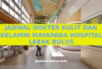 JADWAL DOKTER KULIT DAN KELAMIN MAYAPADA HOSPITAL LEBAK BULUS JADWAL DOKTER KULIT DAN KELAMIN MAYAPADA HOSPITAL LEBAK BULUS