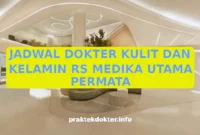 JADWAL DOKTER KULIT DAN KELAMIN RS MEDIKA UTAMA PERMATA JADWAL DOKTER KULIT DAN KELAMIN RS MEDIKA UTAMA PERMATA