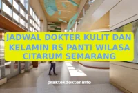 JADWAL DOKTER KULIT DAN KELAMIN RS PANTI WILASA CITARUM SEMARANG JADWAL DOKTER KULIT DAN KELAMIN RS PANTI WILASA CITARUM SEMARANG