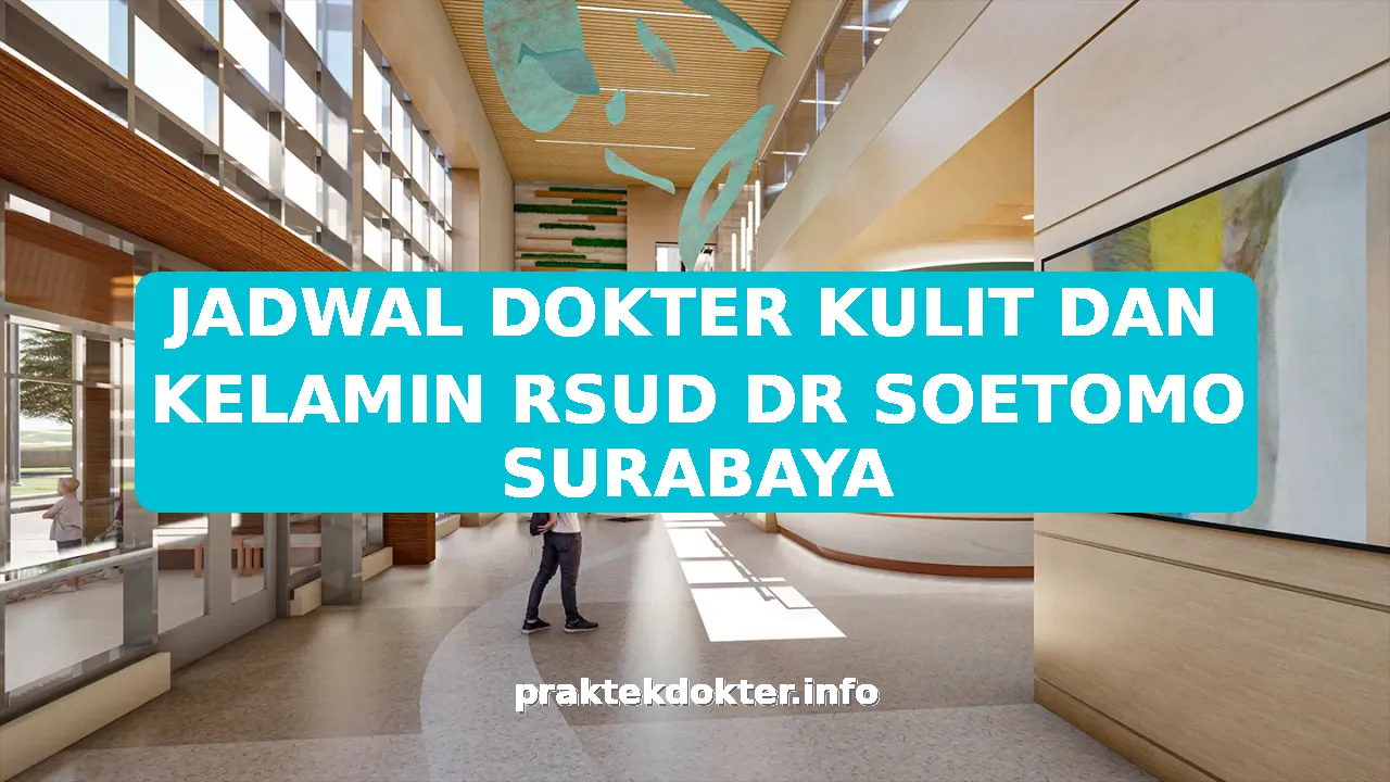 JADWAL DOKTER KULIT DAN KELAMIN RSUD DR SOETOMO SURABAYA