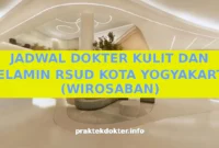 JADWAL DOKTER KULIT DAN KELAMIN RSUD KOTA YOGYAKARTA (WIROSABAN)