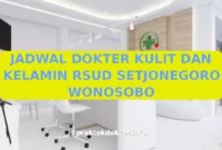 JADWAL DOKTER KULIT DAN KELAMIN RSUD SETJONEGORO WONOSOBO